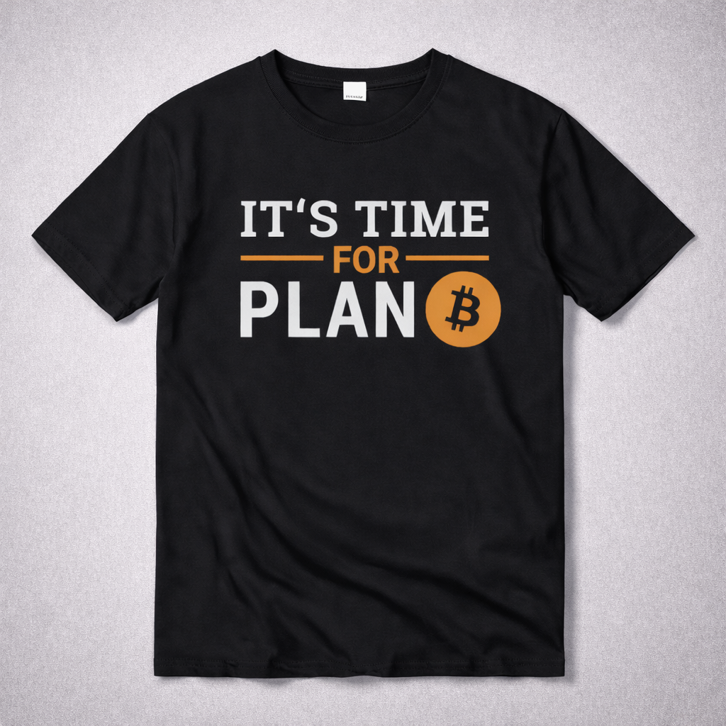 Camiseta Bitcoin - It's time for plan ₿